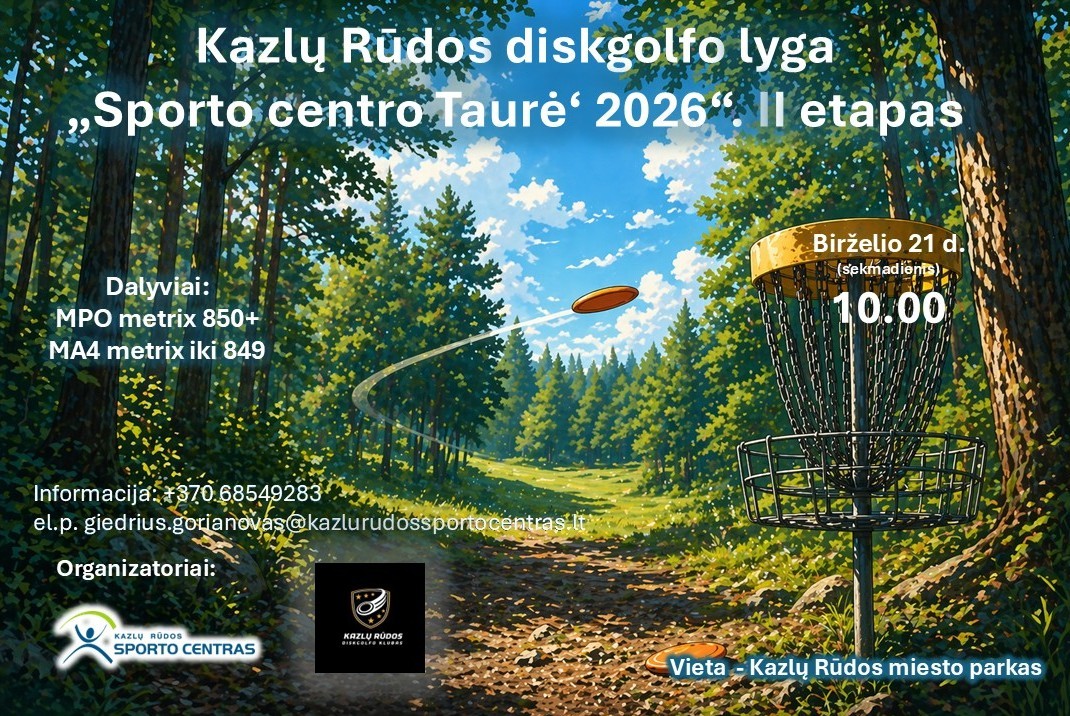 Kazlų Rūdos diskgolfo lyga "Sporto centro Taurė' 2026" II etapas